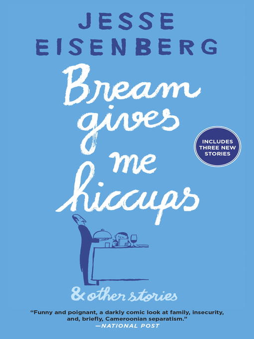 Title details for Bream Gives Me Hiccups by Jesse Eisenberg - Available